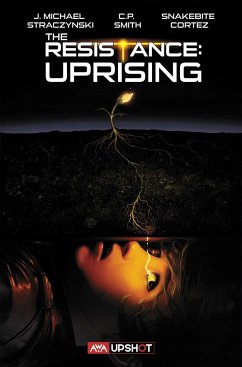 The Resistance: Uprising - Straczynski, J. Michael