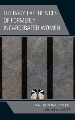 Literacy Experiences of Formerly Incarcerated Women - Burdick, Melanie N.