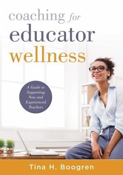 Coaching for Educator Wellness - Boogren, Tina H