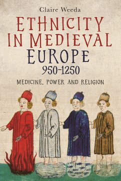 Ethnicity in Medieval Europe, 950-1250 - Weeda, Claire