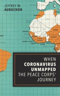 When Coronavirus Unmapped the Peace Corps' Journey - Aubuchon, Jeffrey