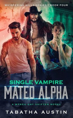 Single Vampire - Mated Alpha (Whispering Hills, #4) (eBook, ePUB) - Austin, Tabatha