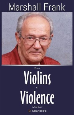 From Violins to Violence - Frank, Marshall