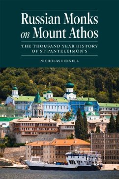 Russian Monks on Mount Athos - Fennell, Nicholas