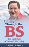 Cutting Through the BS: For the LOVE of Network Marketing