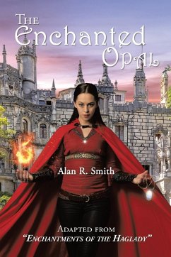 The Enchanted Opal - Smith, Alan R