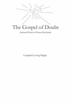 The Gospel of Doubt: Selected Poems of Simon Bar-Jonah - Wright, Greg