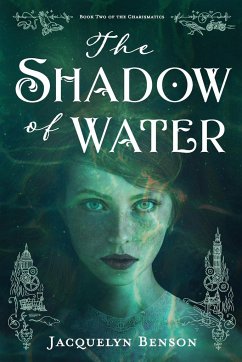 The Shadow of Water - Benson, Jacquelyn