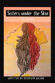 Sisters Under the Skin: Book One Volume 1