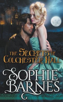 The Secrets Of Colchester Hall - Barnes, Sophie