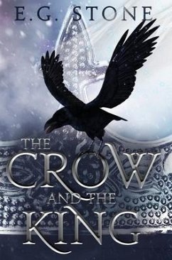 The Crow and the King - Stone, Evelyn Grimald