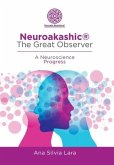 Neuroakashic® the Great Observer