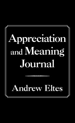 Appreciation and Meaning Journal - Eltes, Andrew