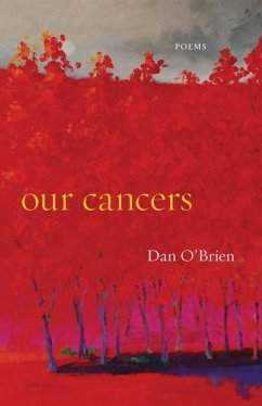 Our Cancers: Poems - O'Brien, Dan