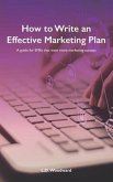 How to Write an Effective Marketing Plan: A guide for SMEs that want more marketing success