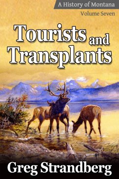Tourists and Transplants (Montana History Series, #7) (eBook, ePUB) - Strandberg, Greg