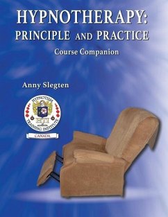 Hypnotherapy: Principle And Practice - Slegten, Anny