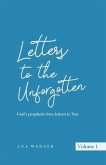 Letters to the Unforgotten: God's prophetic love letters to You