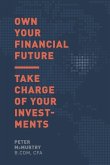 Own Your Financial Future: Take Charge of Your Investments