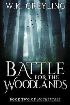 Battle for the Woodlands - Greyling, W K