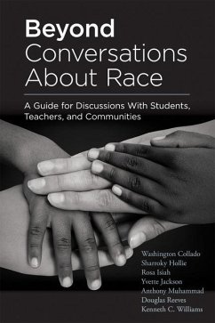 Beyond Conversations about Race - Collado, Washington; Hollie, Sharroky; Isiah, Rosa; Jackson, Yvette; Muhammad, Anthony; Reeves, Douglas; Williams, Kenneth C