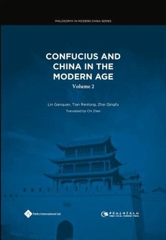 Confucius and China in the Modern Age: Volume 2 - Lin, Guanquan; Tian, Renlong