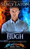 Hugh: Blue Blood Compelled (The Blue Blood Returns Series, #2) (eBook, ePUB)