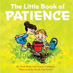 The Little Book of Patience: (Children's Book about Patience, Learning How to Wait, Waiting Is Not Easy, Kids Ages 3 10, Preschool, Kindergarten, F