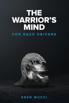 The Warrior's Mind: For Race Drivers - Mucci, Enzo