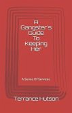 A Gangster's Guide To Keeping Her: A Series of Services