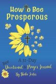 How to Bee Prosperous: A 31-day devotional