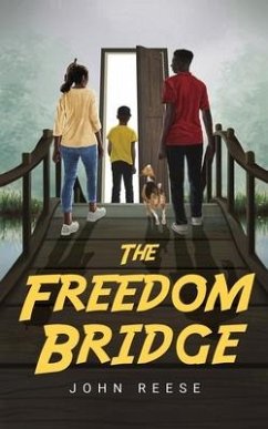 The Freedom Bridge - Reese, John