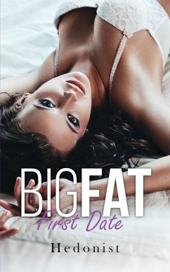 Big Fat First Date - Hedonist