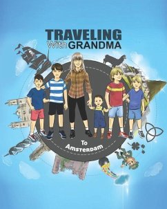 TRAVELING with GRANDMA to AMSTERDAM - Brady, Jody