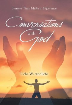 Conversations with God - Anoliefo, Uche W.