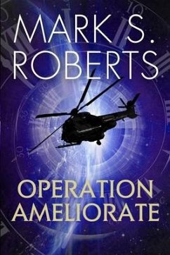 Operation Ameliorate: A Clio Project Story - S. Roberts, Mark