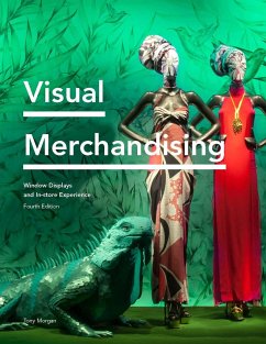 Visual Merchandising Fourth Edition - Morgan, Tony