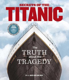 Secrets of the Titanic - Chase, Sam; Baker, J.I.