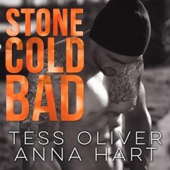 Stone Cold Bad - Hart, Anna; Oliver, Tess