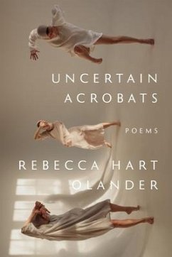 Uncertain Acrobats - Hart Olander, Rebecca