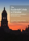 The Ecclesial Crisis in Ukraine