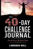 The 40-Day Challenge: From the Cross to the Heart of Man Journal