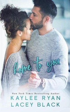 Home to You - Ryan, Kaylee; Black, Lacey