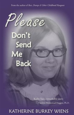 Please Don't Send Me Back - Wiens, Katherine Burkey