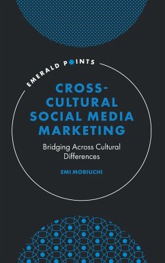 Cross-Cultural Social Media Marketing - Moriuchi, Emi (Rochester Institute of Technology, USA)