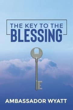 The Key to The Blessing - Wyatt, Ambassador