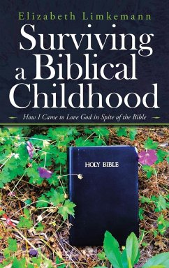 Surviving a Biblical Childhood - Limkemann, Elizabeth