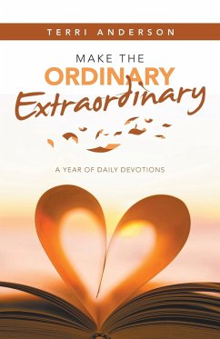 Make the Ordinary Extraordinary - Anderson, Terri