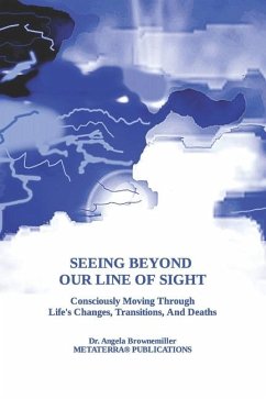 Seeing Beyond Our Line Of Sight - Brownemiller, Angela