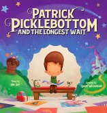 Patrick Picklebottom and the Longest Wait Patrick Picklebottom and the Longest Wait